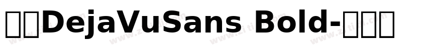 字体DejaVuSans Bold字体转换